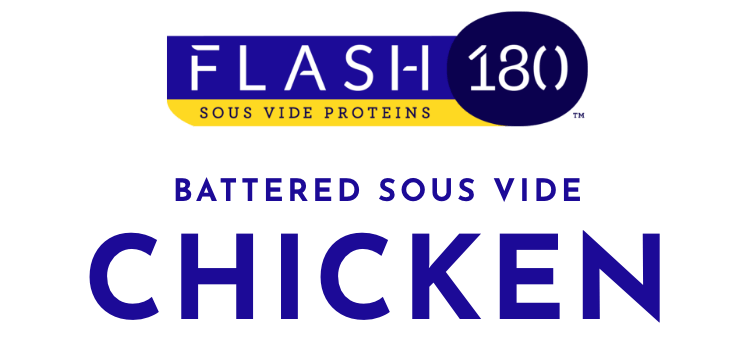 Flash 180 Speed Proteins - Battered Sous-Vide Chicken